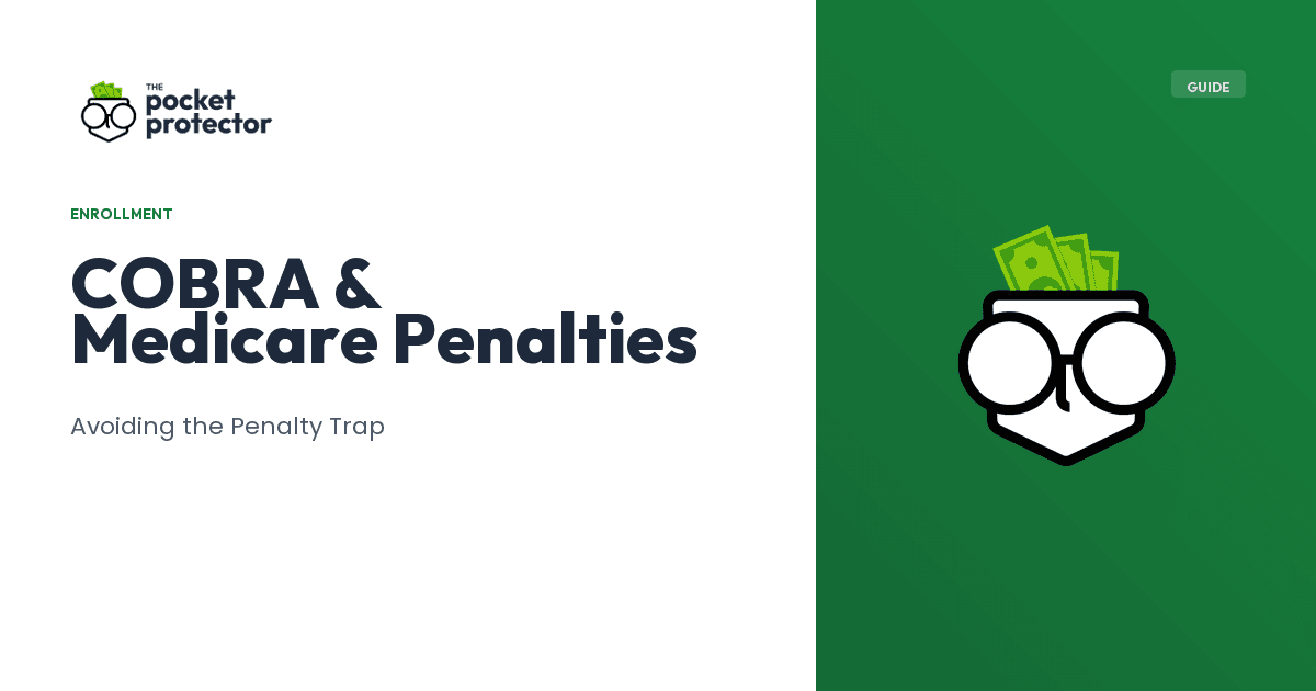The COBRA Medicare Penalty Trap: Why COBRA Doesn't Protect Part B