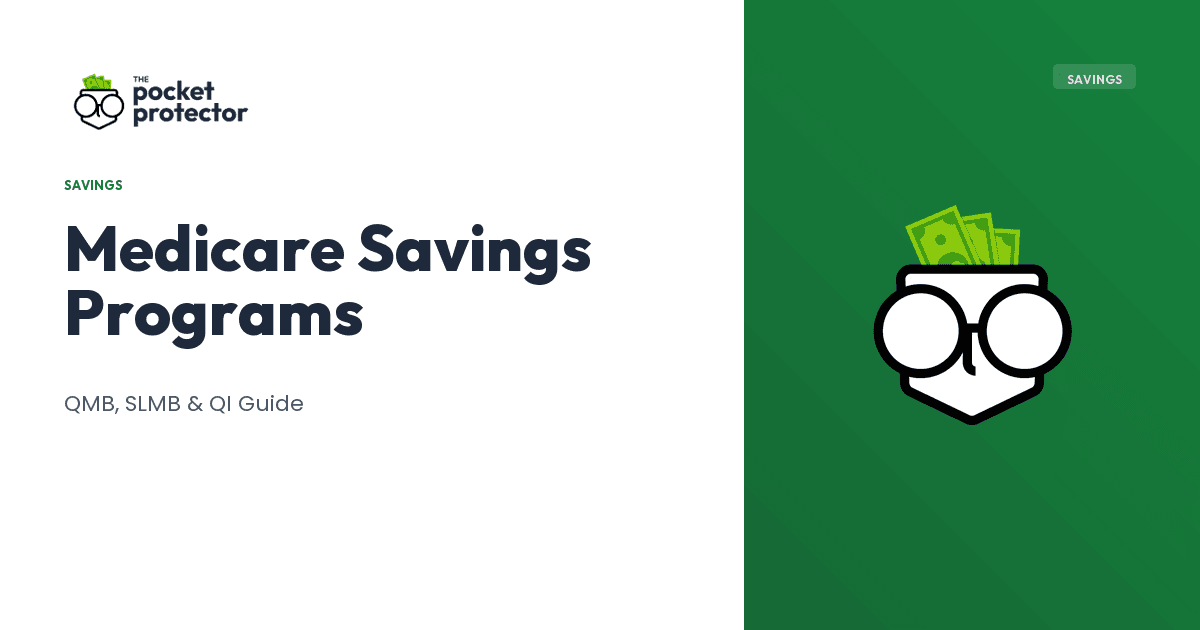 Medicare Savings Programs: QMB, SLMB, and QI